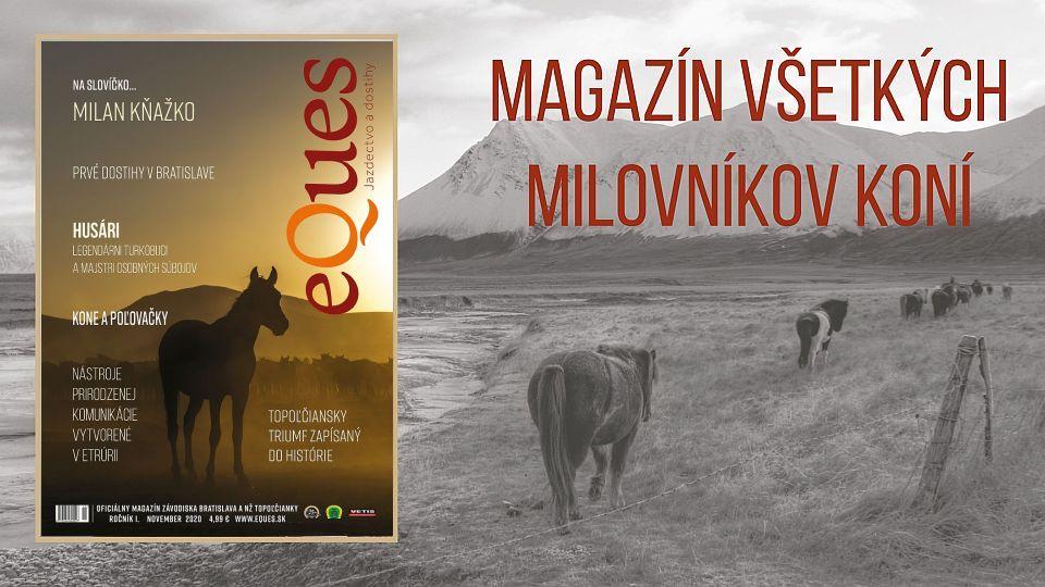 Magazín Eques 11/2020: Nielen o jazdeckých začiatkoch Milana Kňažka